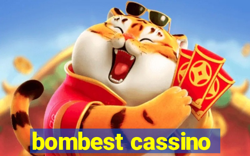 bombest cassino