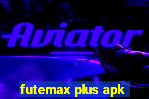 futemax plus apk