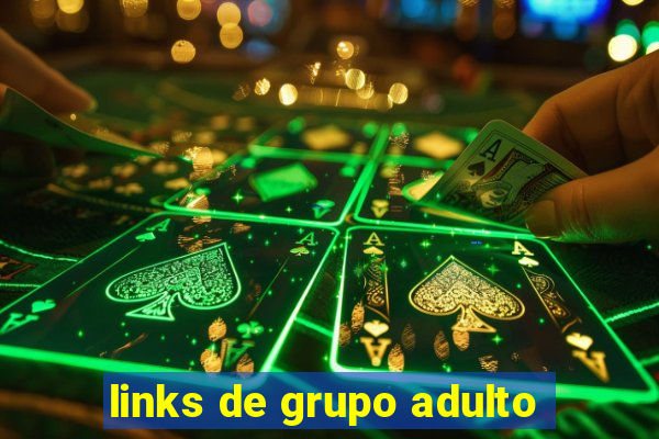 links de grupo adulto