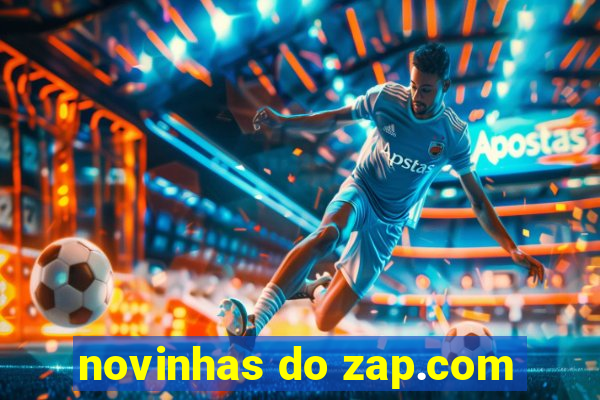 novinhas do zap.com