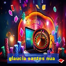 glaucia santos nua