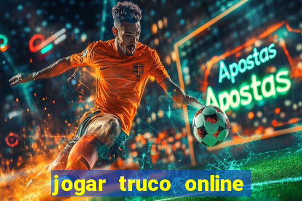 jogar truco online valendo dinheiro