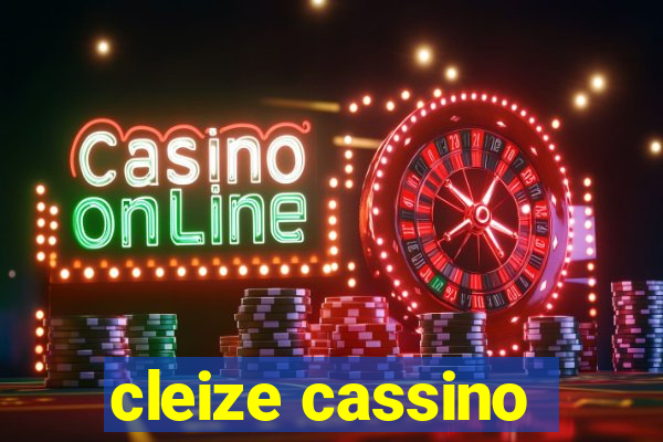 cleize cassino