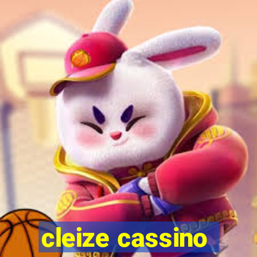 cleize cassino