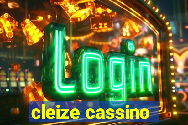 cleize cassino