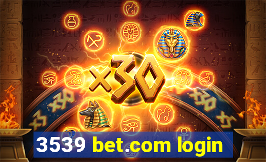 3539 bet.com login