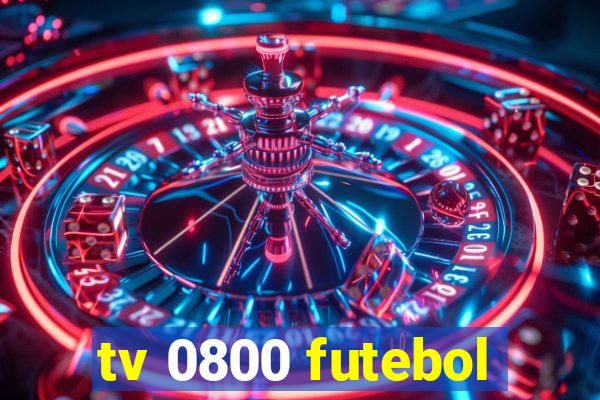 tv 0800 futebol