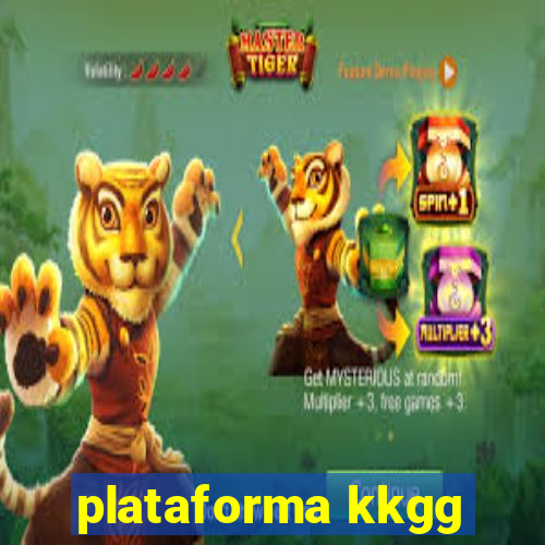 plataforma kkgg