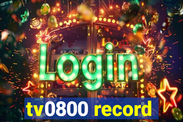 tv0800 record