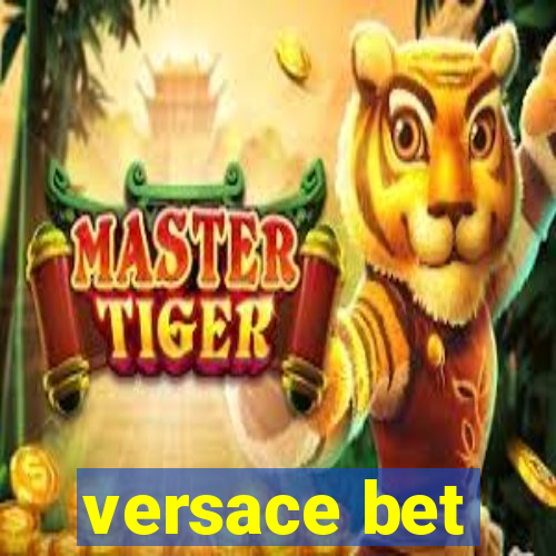 versace bet