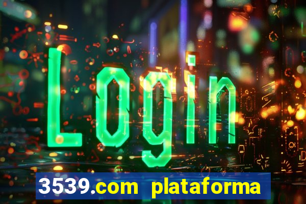 3539.com plataforma de jogos