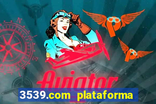 3539.com plataforma de jogos