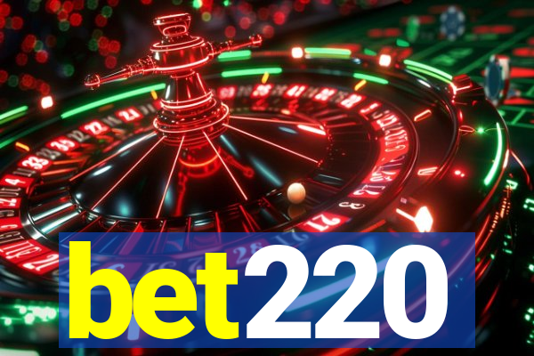 bet220