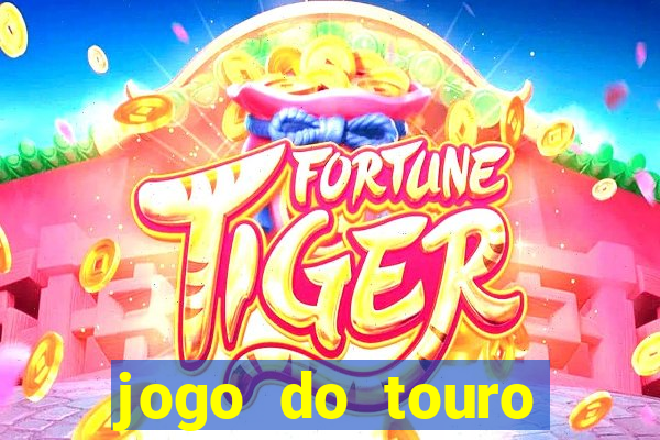 jogo do touro fortune gratis