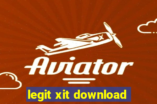 legit xit download