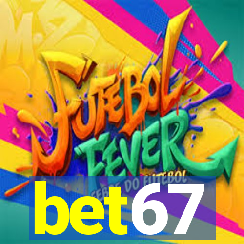 bet67