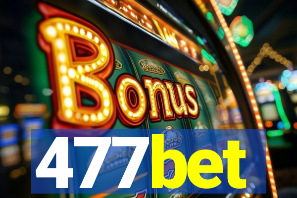 477bet