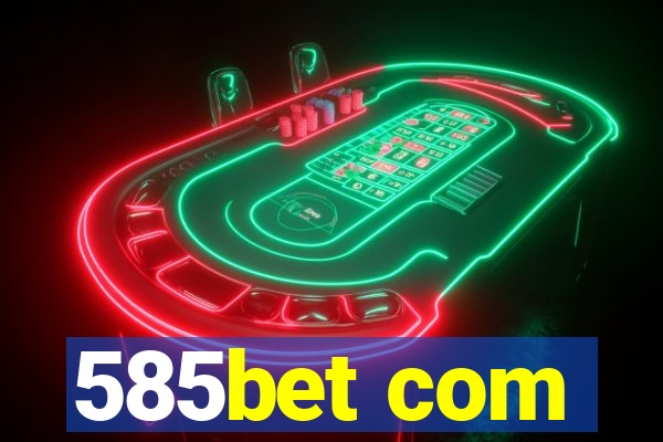 585bet com