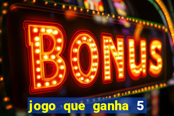 jogo que ganha 5 reais no cadastro