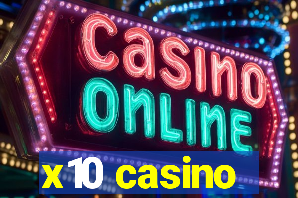 x10 casino