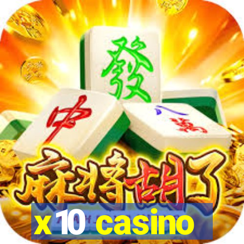 x10 casino