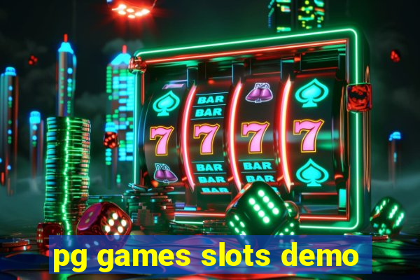 pg games slots demo