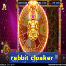 rabbit cloaker