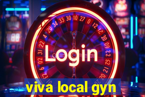 viva local gyn