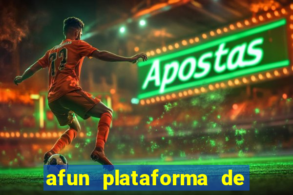 afun plataforma de jogos para ganhar dinheiro