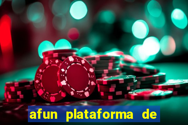 afun plataforma de jogos para ganhar dinheiro