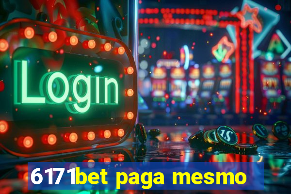 6171bet paga mesmo