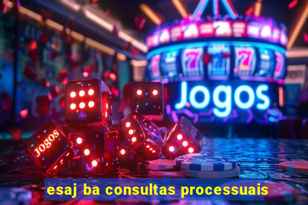 esaj ba consultas processuais