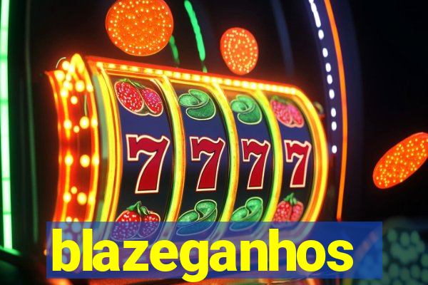 blazeganhos