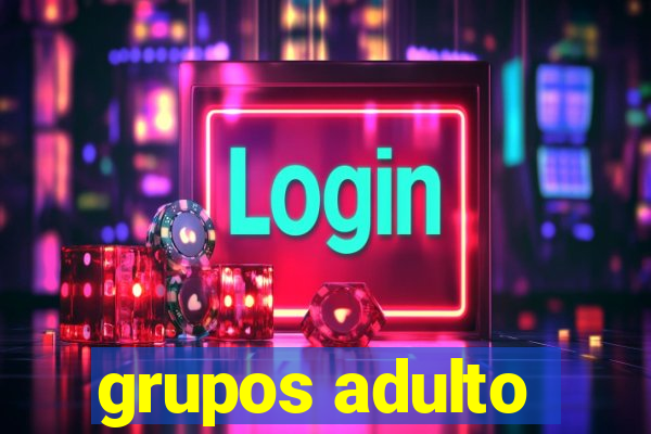 grupos adulto