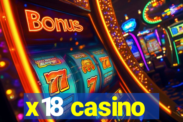 x18 casino