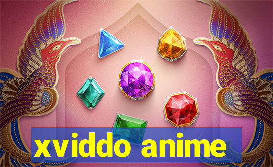 xviddo anime