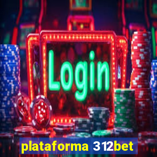 plataforma 312bet