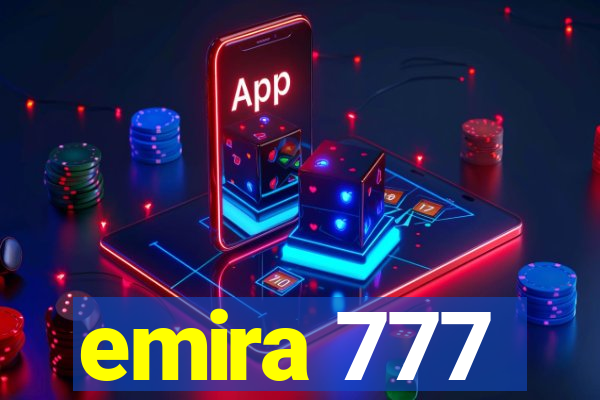 emira 777