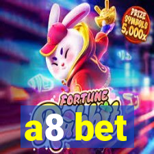 a8 bet