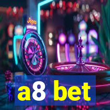 a8 bet