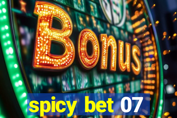 spicy bet 07