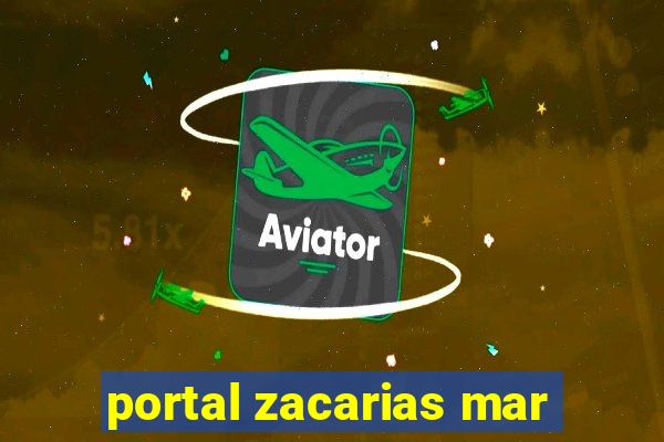 portal zacarias mar