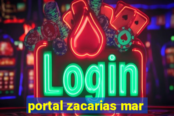 portal zacarias mar