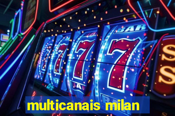 multicanais milan