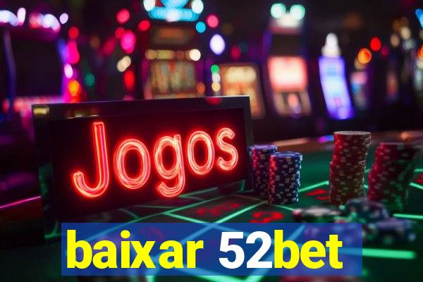 baixar 52bet