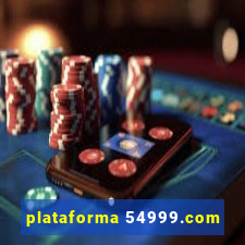 plataforma 54999.com