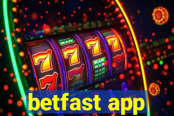 betfast app