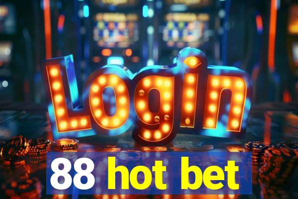 88 hot bet