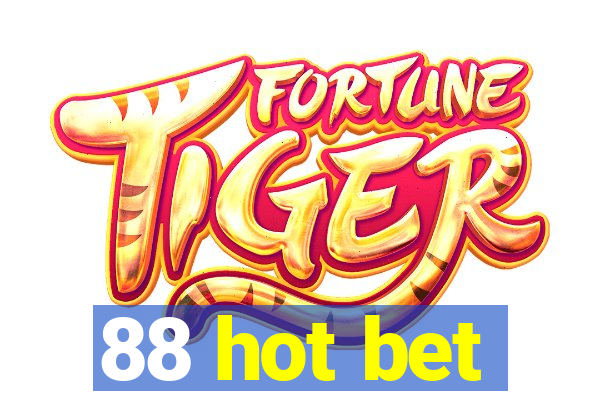 88 hot bet