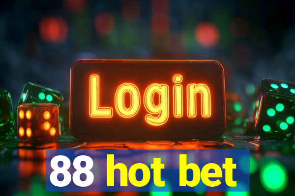 88 hot bet